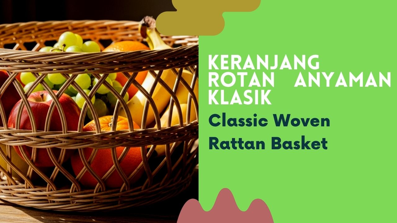 Keranjang Rotan Anyaman Klasik