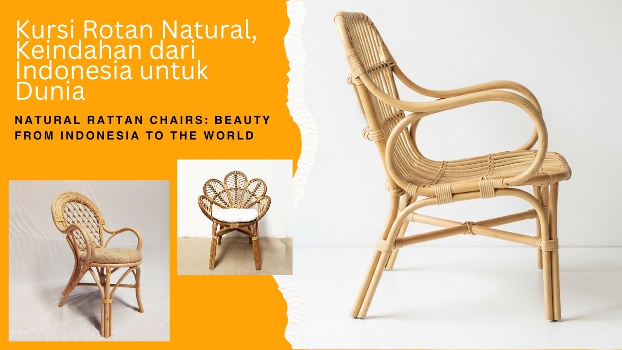Kursi Rotan Natural Keindahan dari Indonesia untuk Dunia